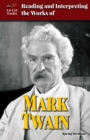 Image for Reading and Interpreting the Works of Mark Twain