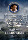 Image for How Barack Obama Fought the War on Terrorism