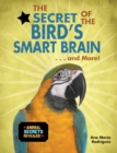 Image for Secret of the Bird&#39;s Smart Brain...and More!