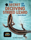 Image for Secret of the Deceiving Striped Lizard...and More!