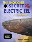 Image for Shocking Secret of the Electric Eel...and More!