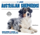 Image for I Like Australian Shepherds!