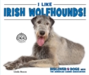 Image for I Like Irish Wolfhounds!