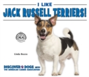 Image for I Like Jack Russell Terriers!