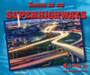 Image for Zoom in on Superhighways