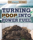 Image for Turning Poop into Power Fuel