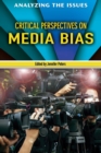 Image for Critical Perspectives on Media Bias