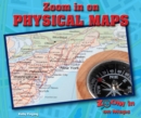 Image for Zoom in on Physical Maps