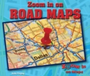Image for Zoom in on Road Maps