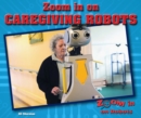 Image for Zoom in on Caregiving Robots