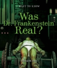 Image for Was Dr. Frankenstein Real?