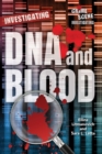Image for Investigating DNA and Blood