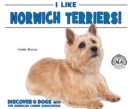 Image for I Like Norwich Terriers!