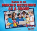 Image for Zoom in on Making Decisions as a Group