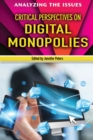 Image for Critical Perspectives on Digital Monopolies