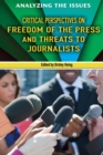 Image for Critical Perspectives on Freedom of the Press and Threats to Journalists