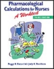 Image for Pharmacological calculations for nurses  : a worktext