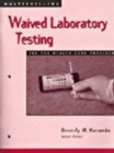 Image for Multiskilling : Waived Laboratory Testing for the Health Care Provider