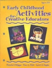 Image for Early Childhood Activities For Creative Educators