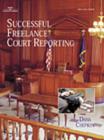 Image for Successful Freelance Court Reporting