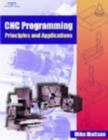 Image for Cnc Programming : Principles and Applications