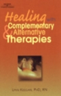 Image for Healing with Complementary &amp; Alternative Therapies