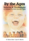Image for By the Ages : Behavior &amp; Development of Children Prebirth through 8