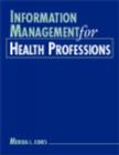 Image for Information Management for Health Care Professions
