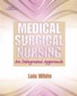 Image for Medical Surgical Nursing : An Integrated Approach