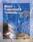 Image for Medical transcription &amp; terminology  : an integrated approach