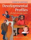 Image for Developmental profiles  : pre-birth through twelve