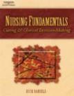 Image for Nursing Fundamentals : Caring and Clinical Decision Making