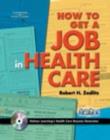 Image for How to Get a Job in Health Care