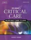 Image for Delmar&#39;s Critical Care Nursing Care Plans