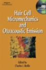Image for Hair Cell Micromechanics and Otoacoustic Emission