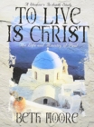 Image for To Live is Christ Member Book