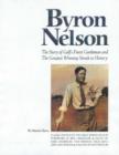 Image for Byron Nelson  : story of golf&#39;s finest gentleman &amp; the greatest winning streak in history