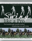 Image for Swing like a pro  : the breakthrough scientific method of perfecting your golf swing