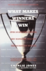 Image for What makes winners win  : thoughts and reflections from successful athletes