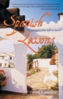 Image for Spanish Lessons : Beginning a New Life in Spain