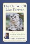Image for Cat Who&#39;ll Live Forever: The Final Adventures of Norton, the Perfect Cat, and His Imperfect Human