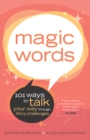 Image for Magic words: 101 ways to talk your way through life&#39;s challenges
