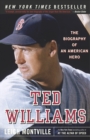 Image for Ted Williams : The Biography of an American Hero