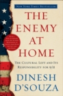 Image for The Enemy At Home : The Cultural Left and Its Responsibility for 9/11