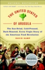 Image for The United States of Arugula : The Sun Dried, Cold Pressed, Dark Roasted, Extra Virgin Story of the American Food Revolution