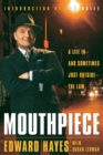 Image for Mouthpiece : A Life in -- and Sometimes Just Outside -- the Law