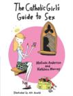 Image for Catholic Girl&#39;s Guide to Sex