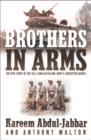 Image for Brothers in arms: the epic story of the 761st Tank Battalion, WWII&#39;s forgotten heroes