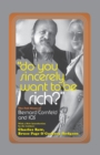Image for Do You Sincerely Want to Be Rich? : The Full Story of Bernard Cornfeld and I.O.S.