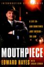 Image for Mouthpiece: a life in-and sometimes just outside-the law